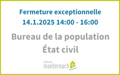 Fermeture exeptionnelle 14.1.2025 14h-16h