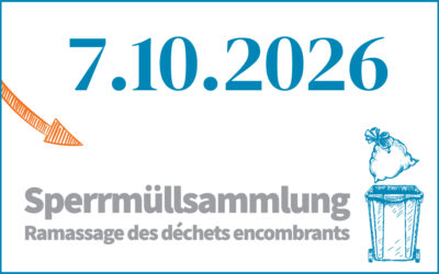Sperrmüllsammlung – Ramassage des déchets encombrants